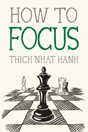 How to Focus, Paperback by Nhat Hanh, Thich; Deantonis, Jason (ILT), Brand Ne…