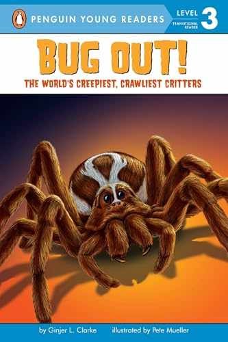 Bug Out!: The World’s Creepiest, – Paperback, by Clarke Ginjer L. – Very Good x