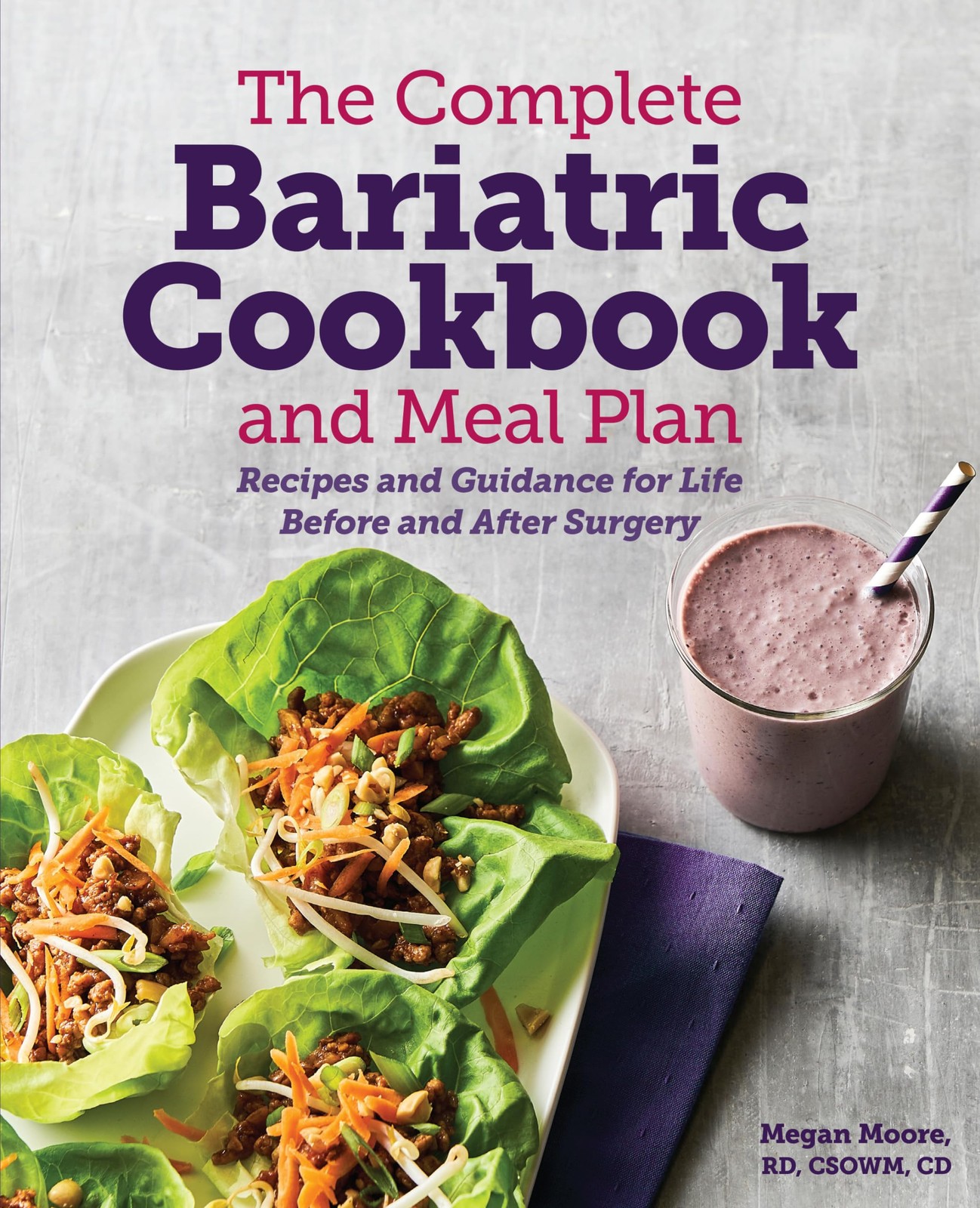 The Complete Bariatric Cookbook and Meal Plan: Recipes and Guidance for Life…