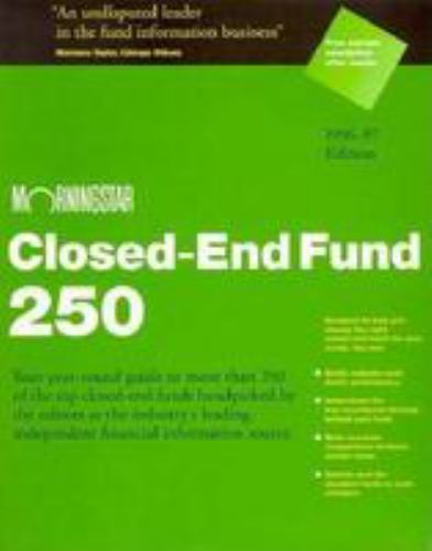 Morningstar Closed-End Fund Two Hundred Fifty Nineteen Ninety Six Ed.