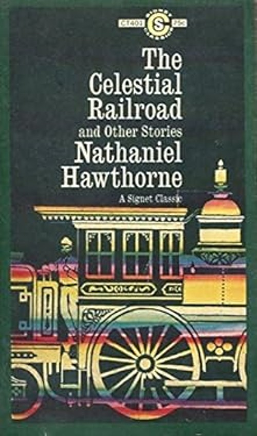 The Celestial Railroad and Other Stories Nathanial Hawthorne