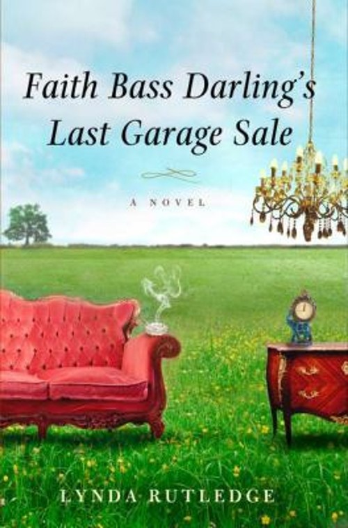 Faith Bass Darling’s Last Garage Sale Hardcover Lynda Rutledge