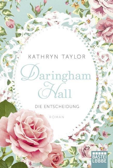 Daringham Hall – Die Entscheidung von Kathryn Taylor (Taschenbuch)