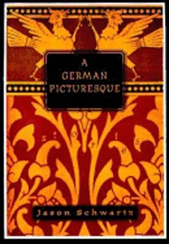 A German Picturesque by Jason Schwartz: Used