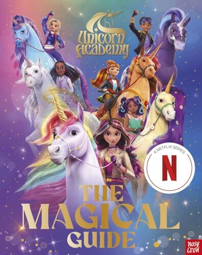 Unicorn Academy: The Magical Guide (A Netflix ser… by Unicorn Academy Hardback