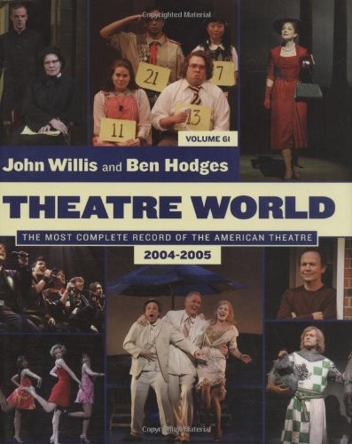 Theatre World 2004-2005: Volume 61