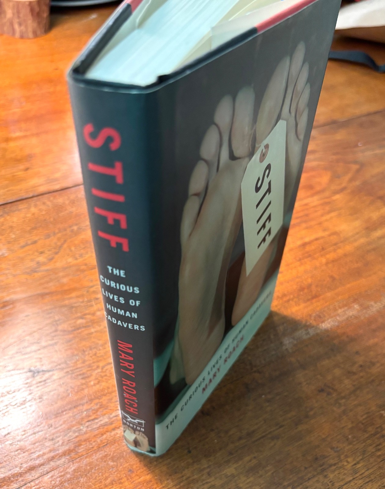 STIFF … Human Cadavers – by Mary Roach, HC w/ DJ 2003 Norton 1st Edition