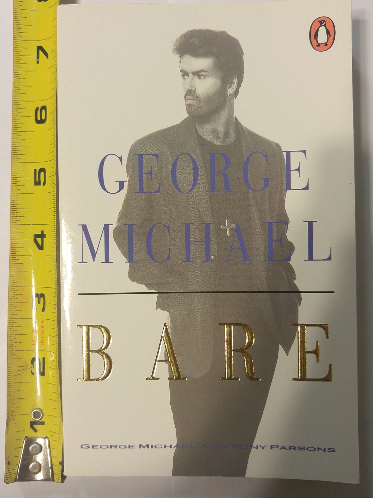 Bare: George Michael, His Own Story by George Michael and Tony Parsons
