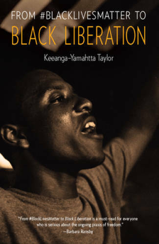 From #BlackLivesMatter to Black Liberation – Paperback – GOOD