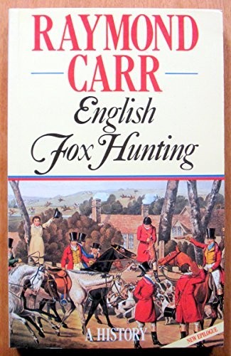 English Foxhunting: A History by Carr, Raymond Paperback Book The Fast Free