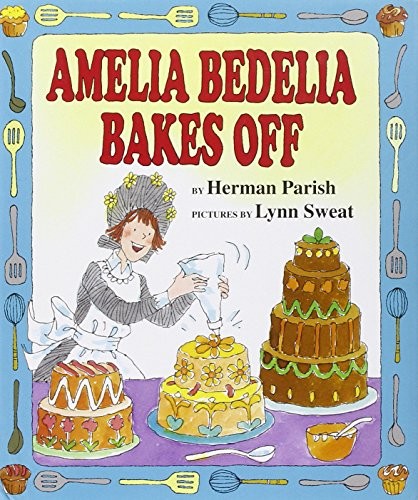 Amelia Bedelia Bakes Off – Hardcover By Parish, Herman – GOOD