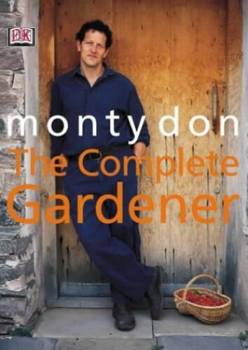 The Complete Gardener – Hardcover By Don, Montagu – GOOD