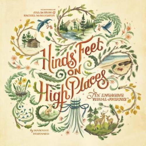 Hinds’ Feet on High Places: An Engaging Visual Journey – Paperback – GOOD