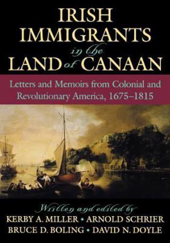 Irish Immigrants in the Land Letters and Memoirs ( BB301 )