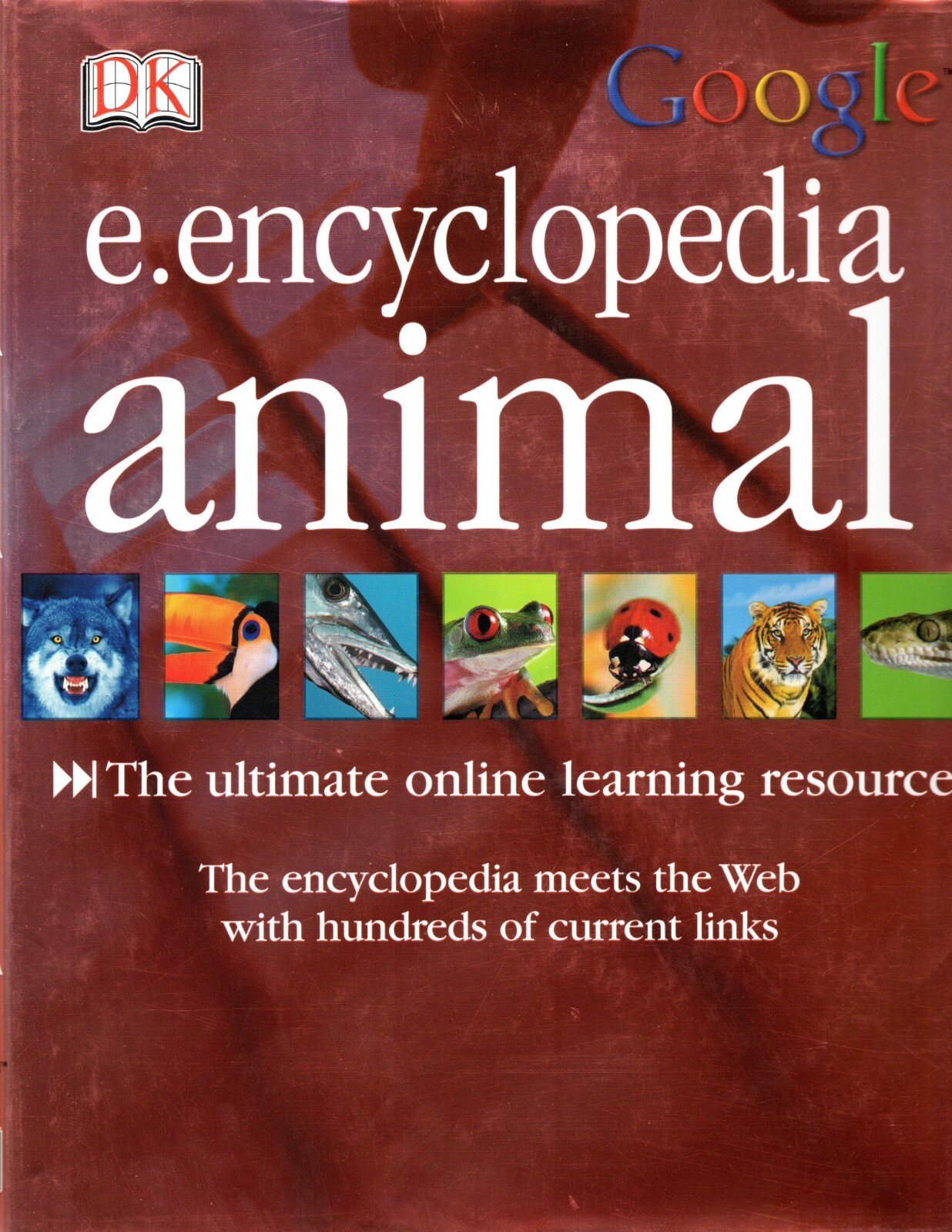 E. ENCYCLOPEDIA ANIMAL 2005 Hardcover DK Google 309 Pages