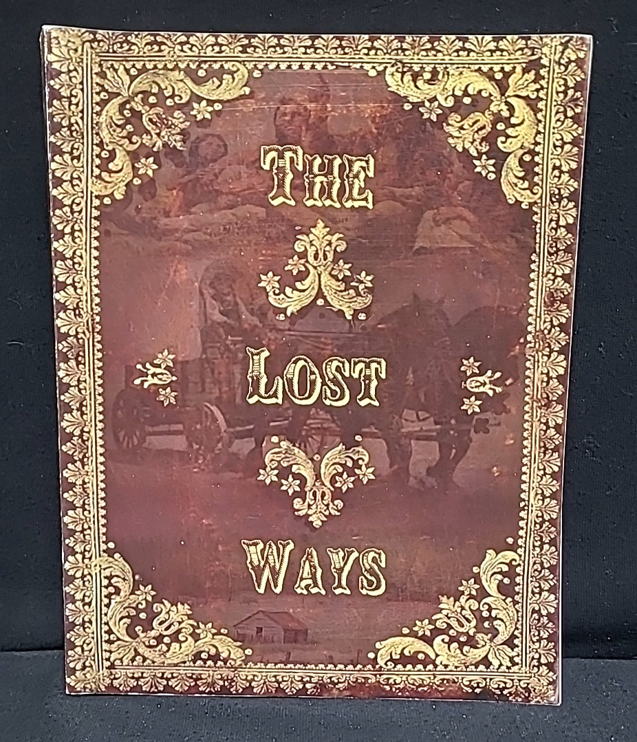 The Lost Ways by Claude Davis ~ 2017~ 3 rd Edition~Paperback~LVPL