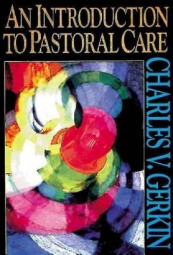 An Introduction to Pastoral Care – Paperback By Gerkin, Charles V. – GOOD