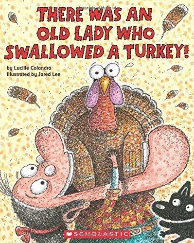 There Was an Old Lady Who Swallowed a Turkey By Lucille Colandro -Paperback *NEW