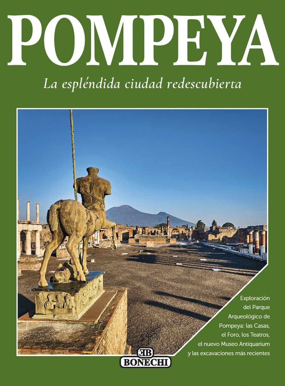 AA.VV. Pompei, la splendida città ritrovata. Ediz. spagnola (Paperback)
