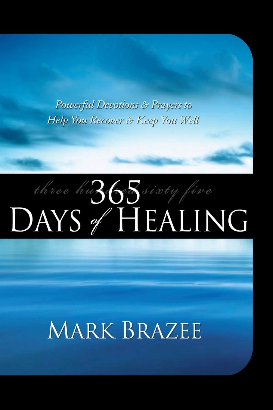 365 Days of Healing: Powerful Devotions & Prayers to Help You Recover & Keep…