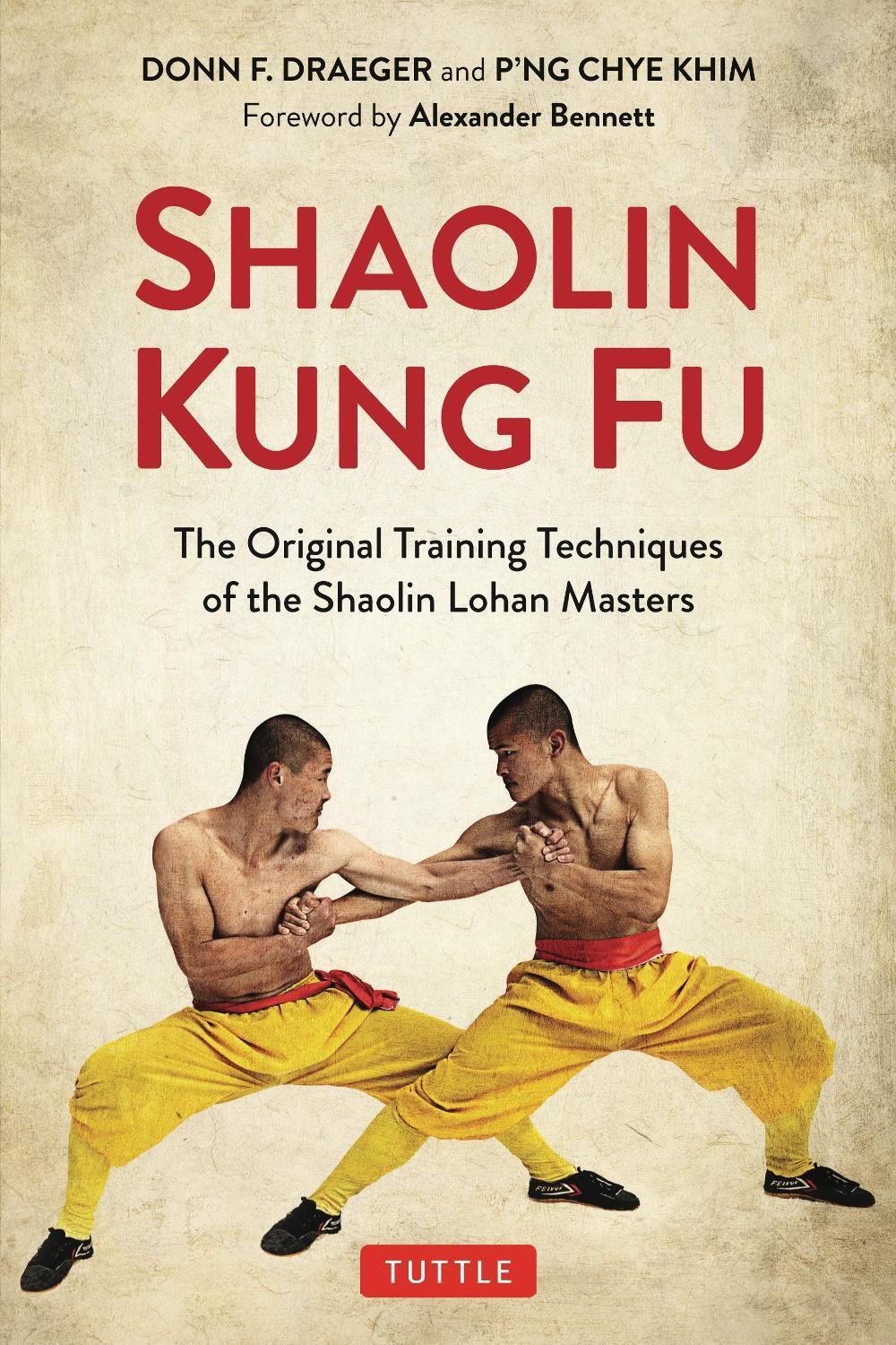 Shaolin Kung Fu: The Original Training Techniques of the Shaolin Lohan Masters b