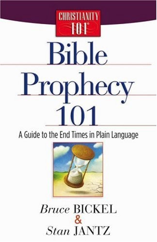 Bible Prophecy 101: A Guide to the End …, Jantz, Stan