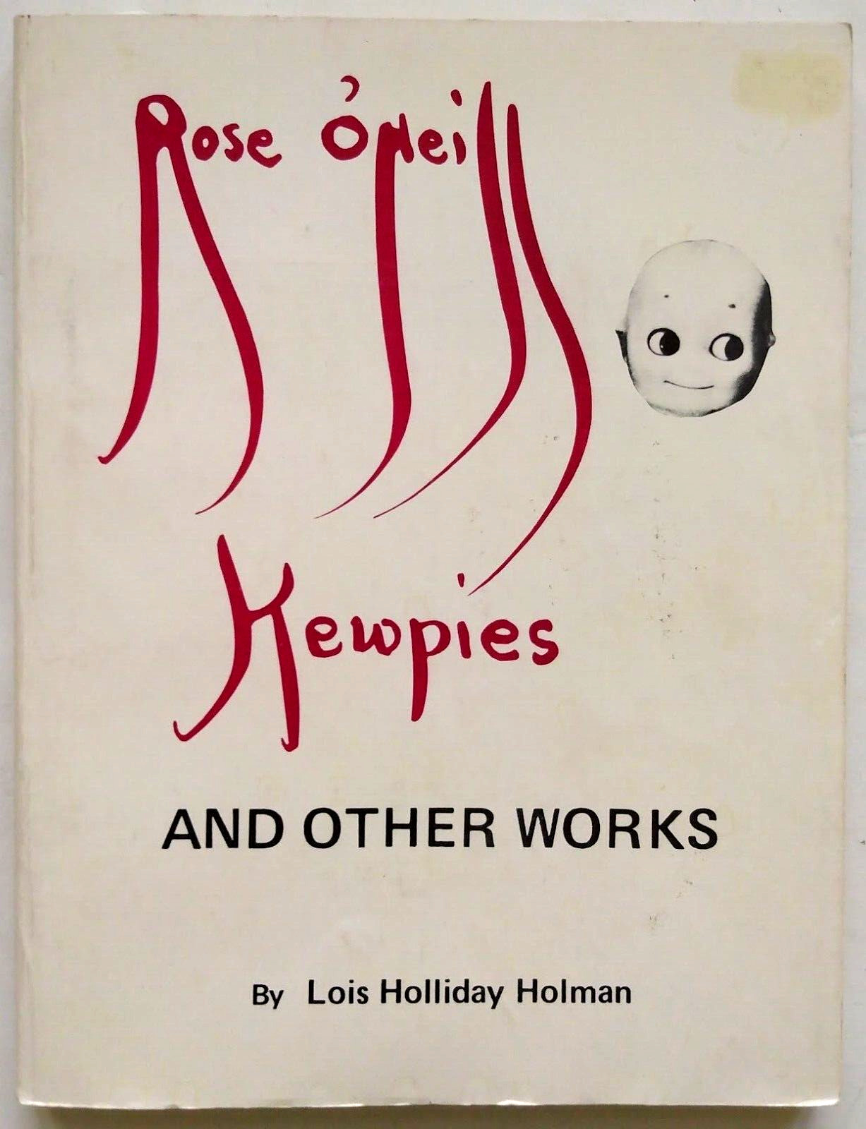 “Rose O’Neill Kewpies and Other Works” by Lois Holman SIGNED