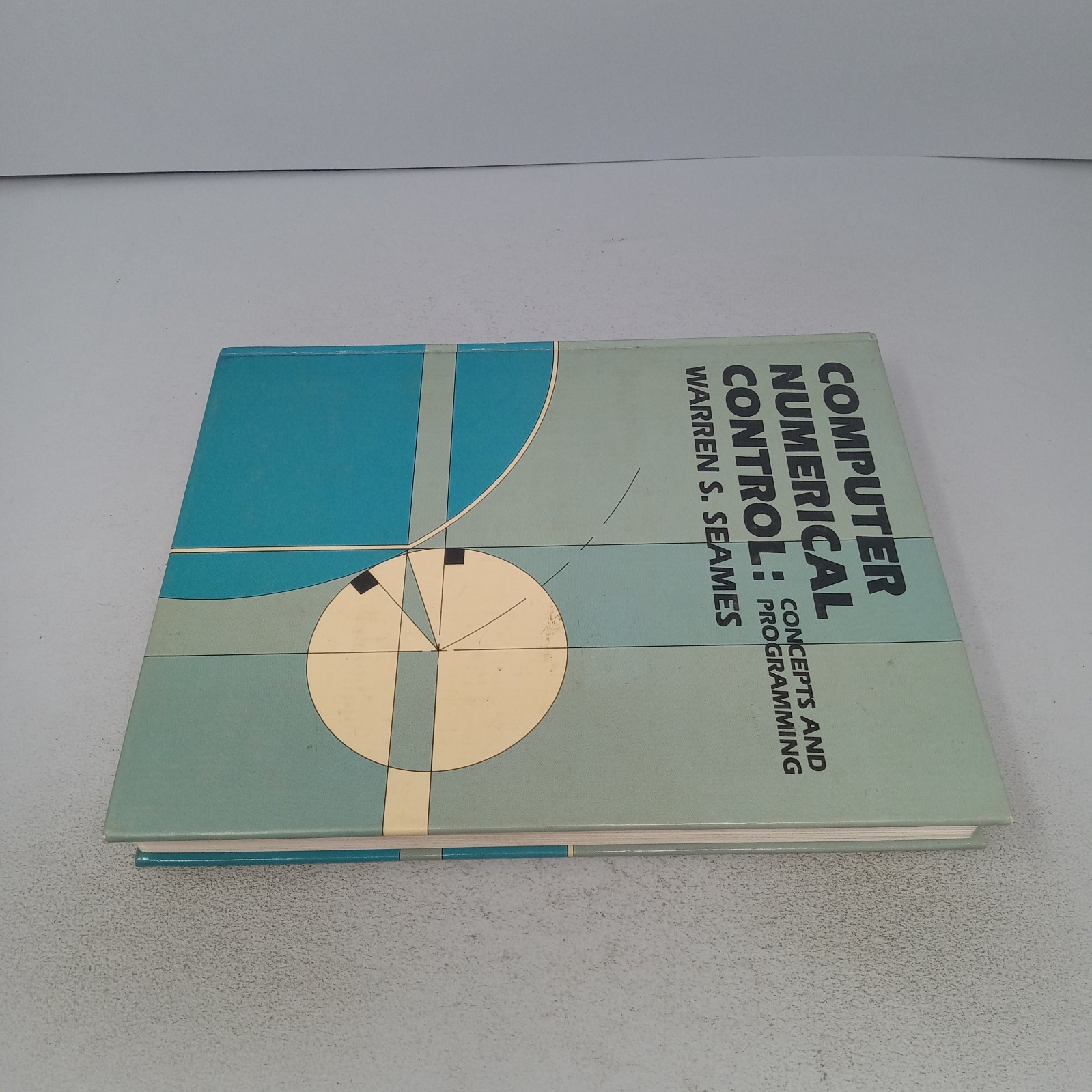 Computer Numerical Control: Concepts and Programming 1986 HC by Warren S. Seames