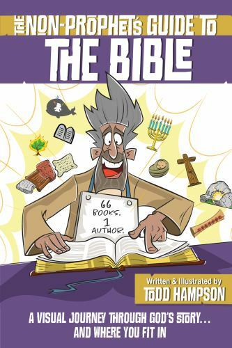 The Non-Prophet’s Guide to the Bible: A Visual Journey Through God’s Story…and