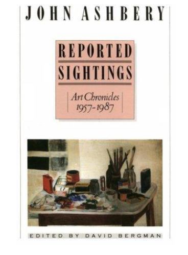 Reported Sightings: Art Chronicles, 1957-1987