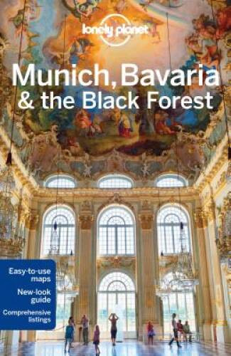 Lonely Planet Munich, Bavaria & the Black Forest (Travel Guide) – VERY GOOD