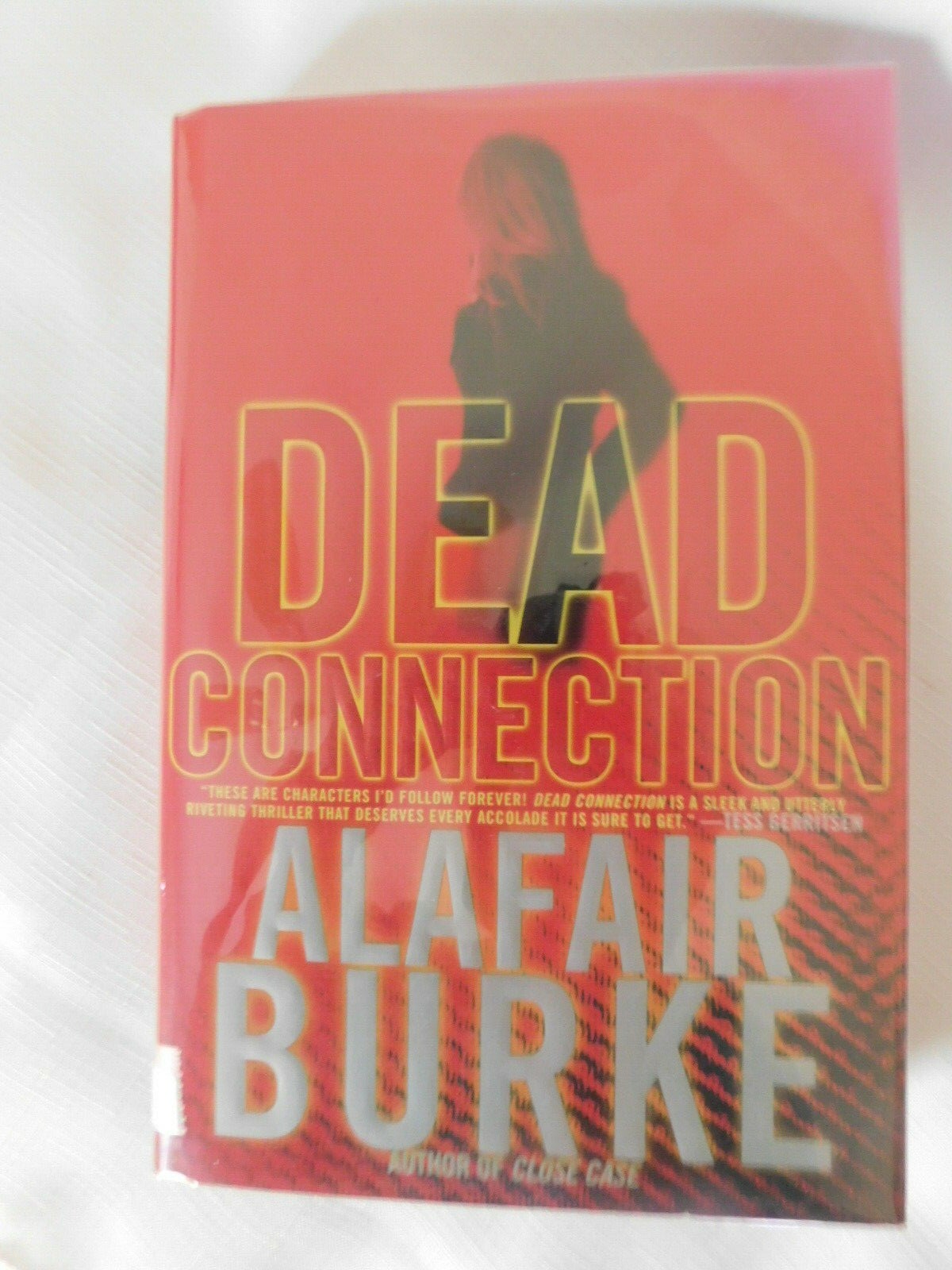 Flat SIGNED by Alafair Burke “Dead Connection” 2007 Hardcover 1st Edition DJ