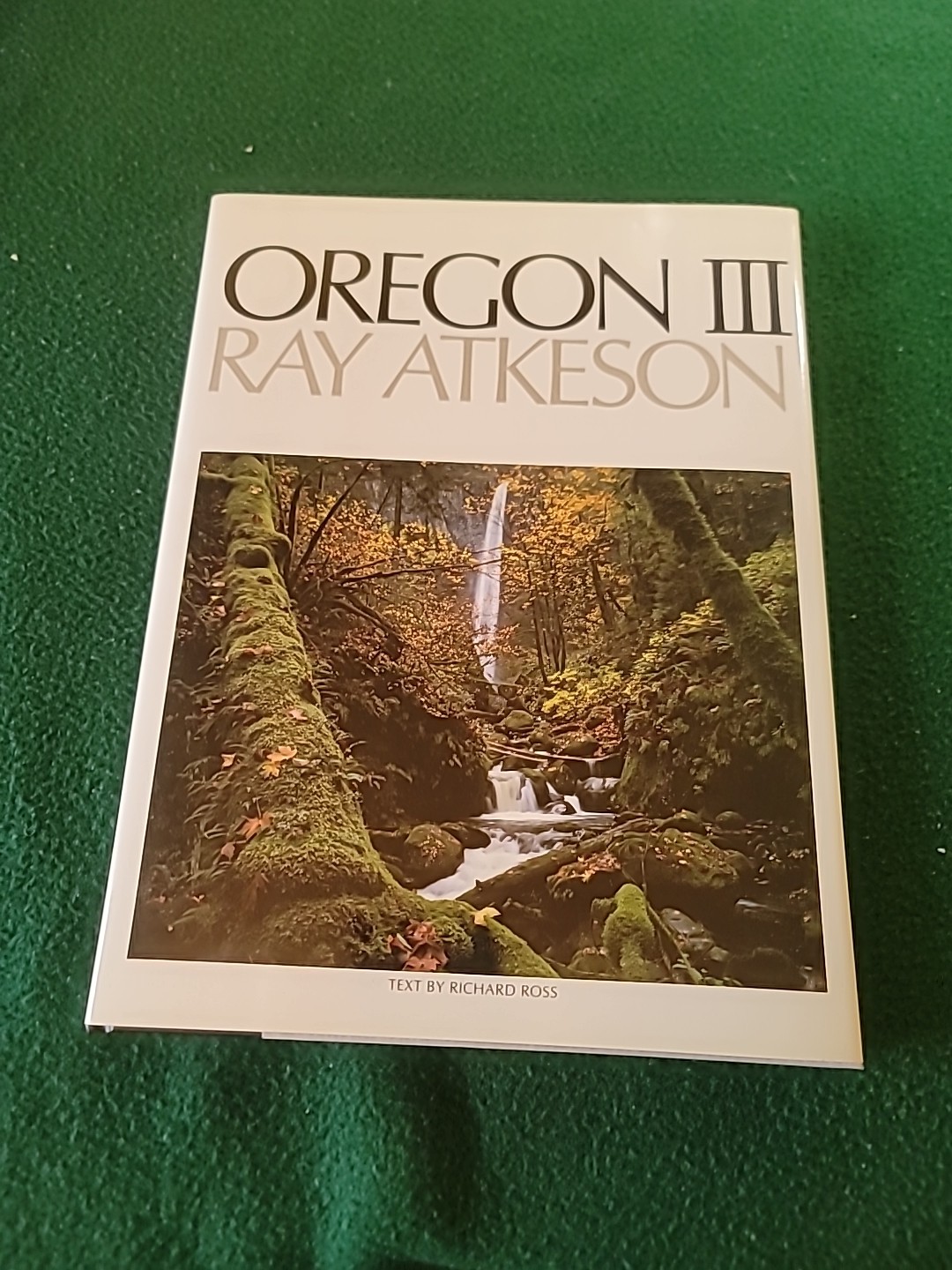 OREGON III Photography by Ray Atkeson & Richard Ross Like new.