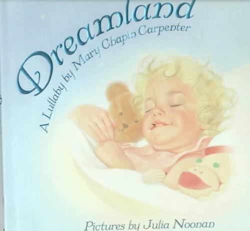 Dreamland: A Lullaby – Hardcover By Carpenter, Mary Chapin – GOOD