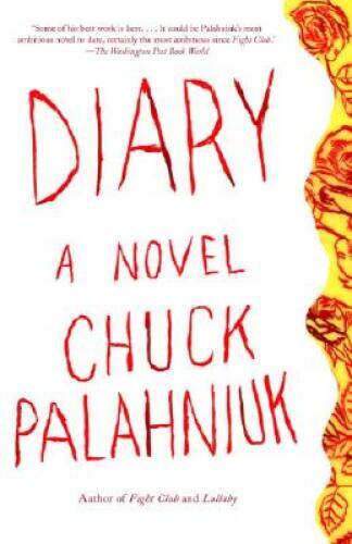Diary: A Novel – Paperback By Palahniuk, Chuck – GOOD