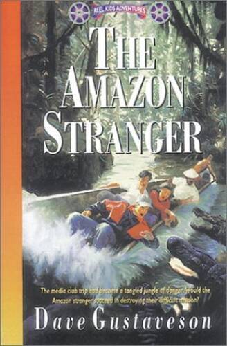 Amazon Stranger (Reel Kids Adventures) – Paperback By Dave Gustaveson – GOOD