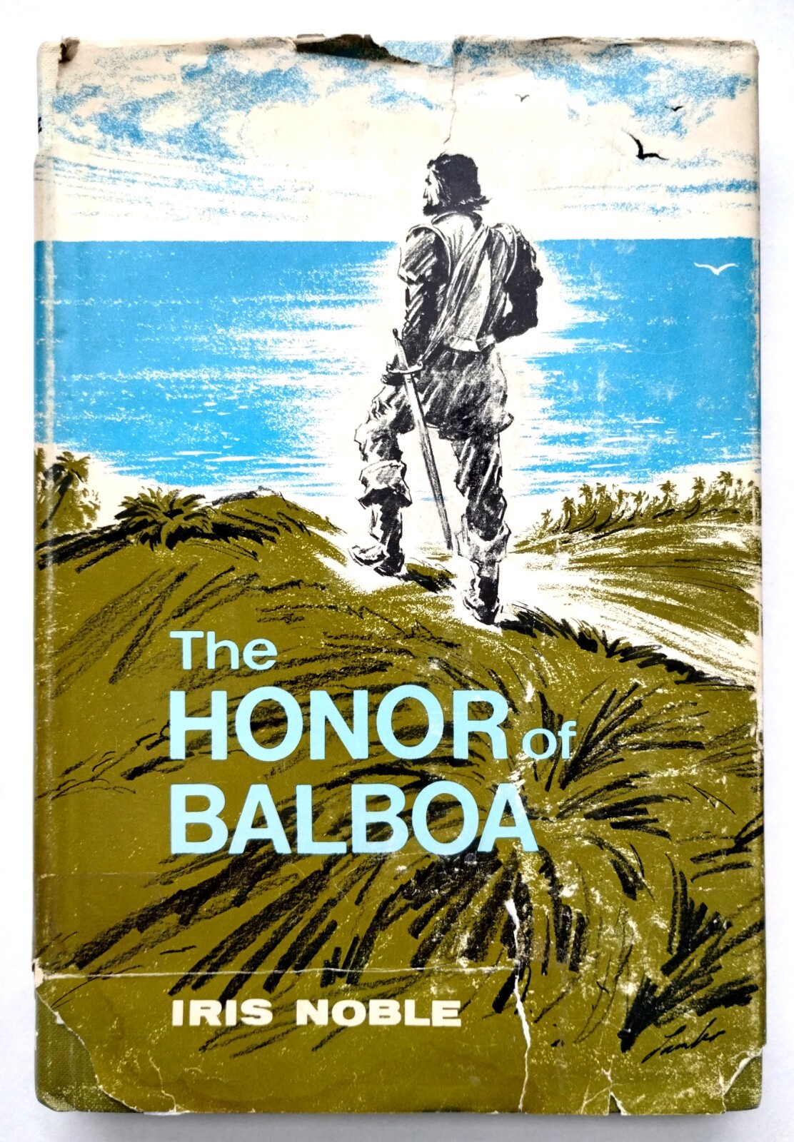 The Honor of Balboa (Vasco Nunez de Balboa) by Iris Noble – HC with DJ – 1970
