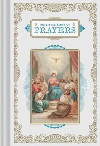 The Little Book of Prayers (Little Books) – Hardcover By Chronicle Books – GOOD