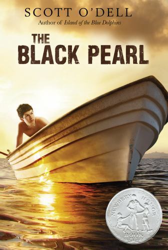 The Black Pearl: A Newbery Honor Award Wi- 9780547334004, paperback, Scott ODell