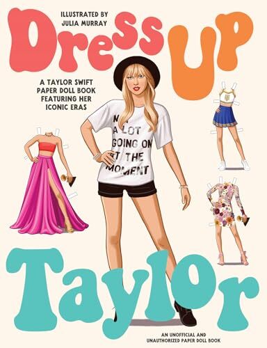 Dress Up Taylor A Taylor Swift – Paperback – GOOD