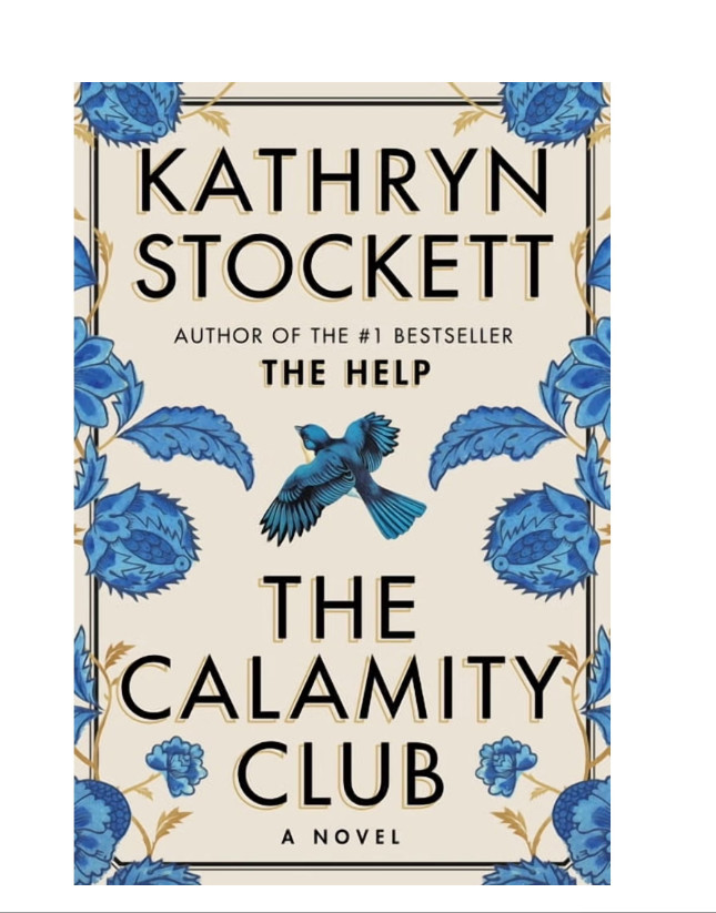 The Calamity Club by Kathryn Stockett Hardcover New 2026 Novel