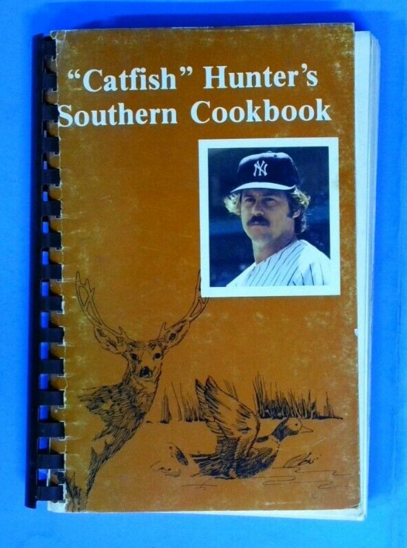 Catfish hunter southern cookbook reprint 1987– 248 pages