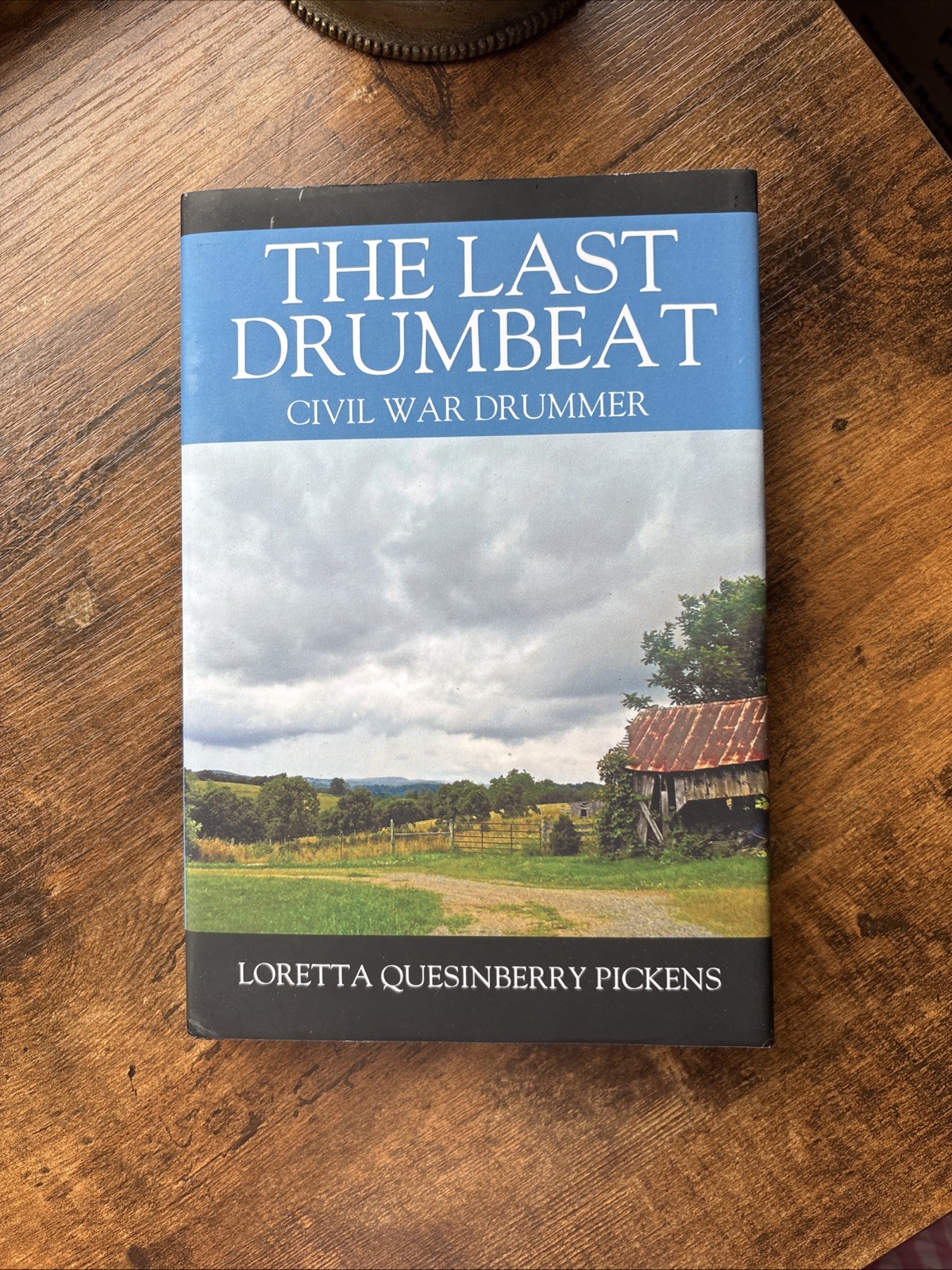The Last Drumbeat Civil War Drummer Signed by Author Loretta Pickens HC