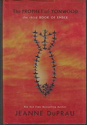 The Prophet of Yonwood (Ember, Book – Hardcover, by DuPrau Jeanne – Very Good z