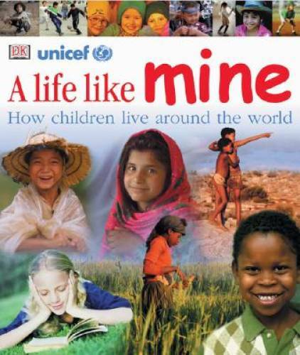 A Life Like Mine – Hardcover By DK – GOOD