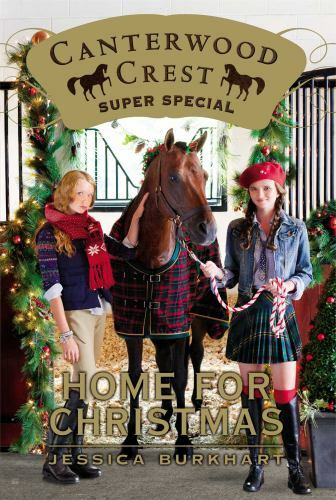 Canterwood Crest Ser.: Home for Christmas : Super Special by Jessica Burkhart…