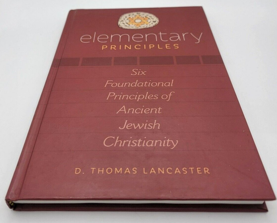 Elementary Principles – D. Thomas Lancaster HC No DJ Ancient Jewish Christianity