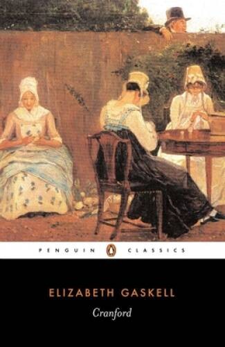 Cranford (Penguin Classics) – Paperback By Gaskell, Elizabeth – ACCEPTABLE
