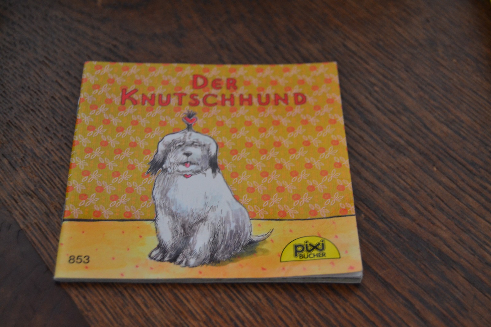 Pixi Buch Nr. 853: Der Knutsch Hund von Olver Schrank -EA 1997-