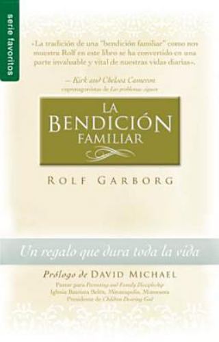 La Bendición Familiar – Serie Favoritos by Garborg, Rolf
